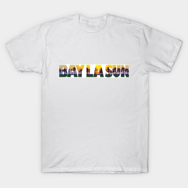 BAY LA SUN T-Shirt by likbatonboot